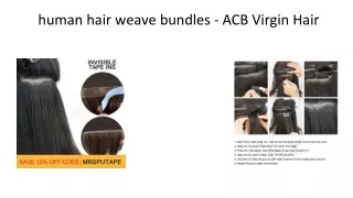 Human Hair Weave Bundles - ACB Virgin Hair