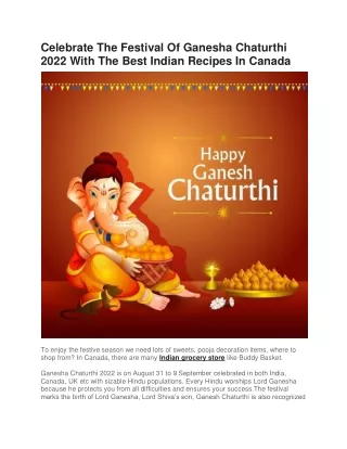 Celebrate The Festival Of Ganesha Chaturthi 2022 With The Best Indian Recipes In Canada