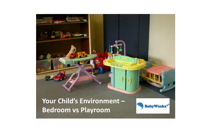your child s environment bedroom vs playroom