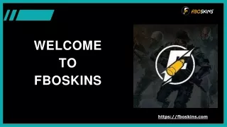 Welcome To Fboskins