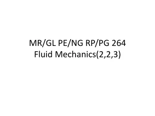 mr gl pe ng rp pg 264 fluid mechanics 2 2 3