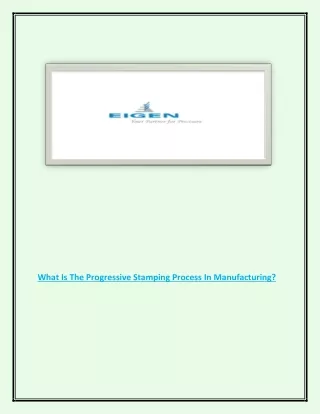 What Is The Progressive Stamping Process In Manufacturing?
