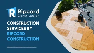 construction services by ripcord construction