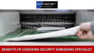 Benefits Of Choosing Security Shredding Specialist