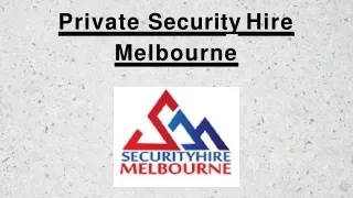 Private Security Hire Melbourne
