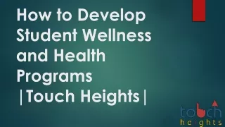 How to Develop Student Wellness and Health Programs
