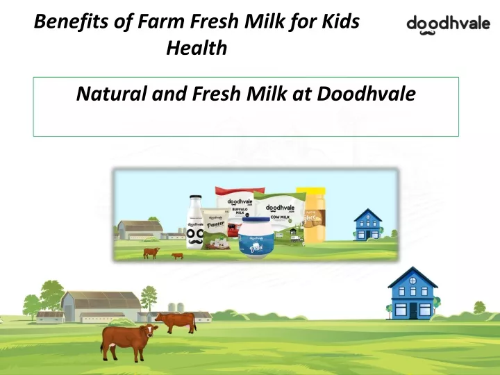 benefits of farm fresh milk for kids health