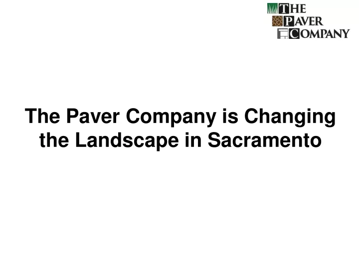 the paver company is changing the landscape