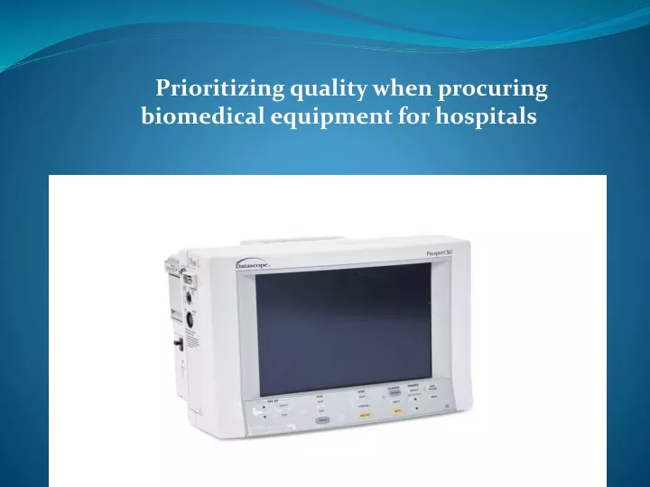 prioritizing quality when procuring biomedical equipment for hospitals
