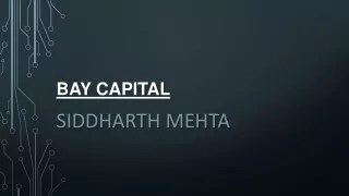 Siddharth Mehta Bay Capital talks about the growing digitalization in India