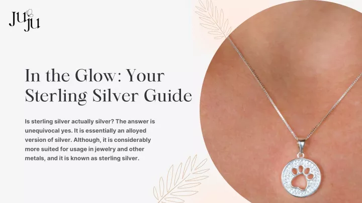 in the glow your sterling silver guide