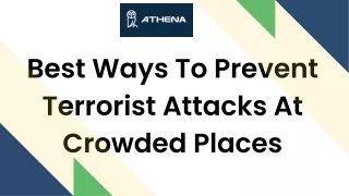 Best Ways To Prevent Terrorist Attacks At Crowded Places