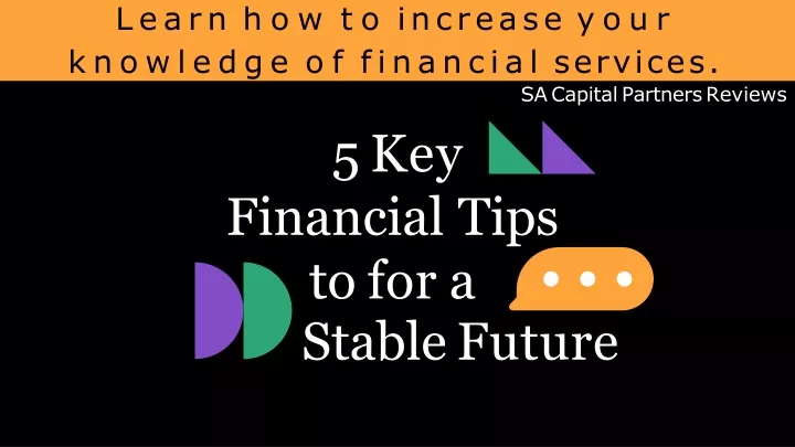 learn how to increase your knowledge of financial services