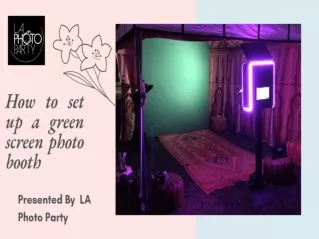 How to set up a green screen photo booth