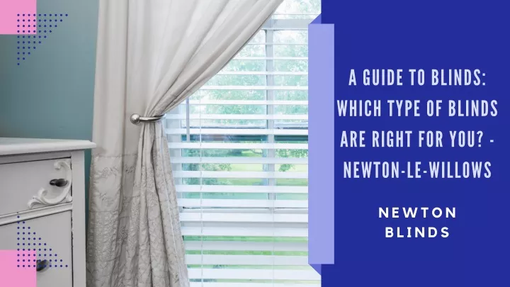 a guide to blinds which type of blinds are right