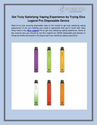 get truly satisfying vaping experience by trying