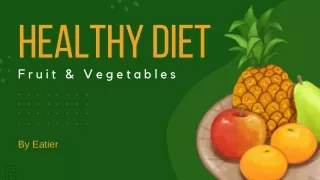 Healthy Diet with Fruits & Vegetables | Eatier
