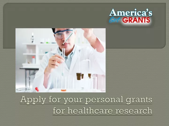 apply for your personal grants for healthcare research