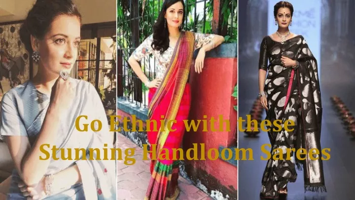 go ethnic with these stunning handloom sarees