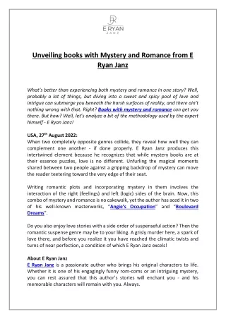 Unveiling books with Mystery and Romance from E Ryan Janz