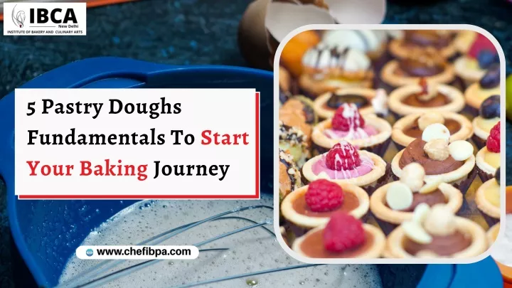 5 pastry doughs fundamentals to start your baking