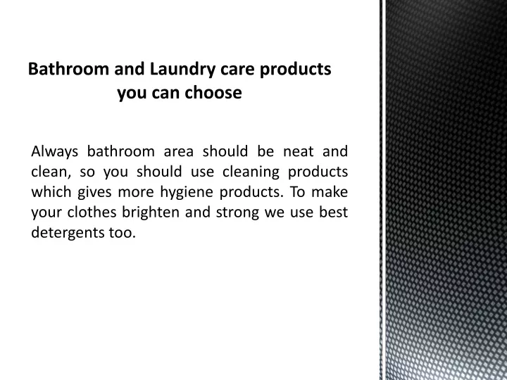 bathroom and laundry care products you can choose