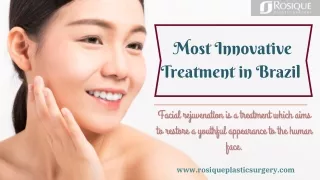 Get Facial Rejuvenation Treatment in Brazil at Rosique Plastic Surgery