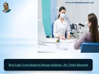 Most Trusted Female Gynecologist in Kolkata : Dr. Vinita Khemani