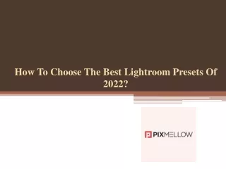 How To Choose The Best Lightroom Presets Of 2022?