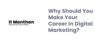Why Should You Make Your Career In Digital Marketing