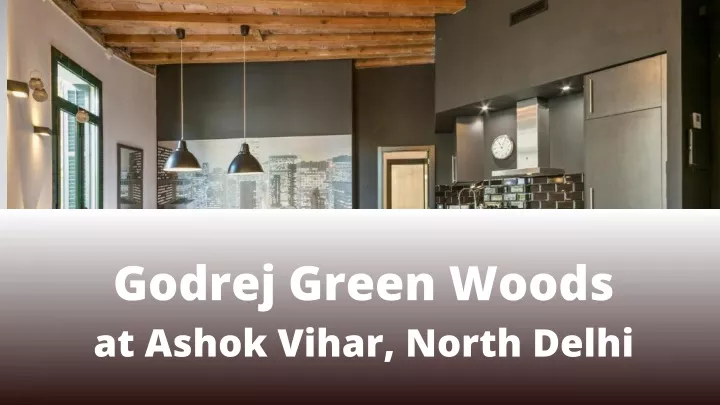 godrej green woods at ashok vihar north delhi