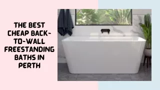 The Best Cheap Back to Wall Freestanding Baths in Perth