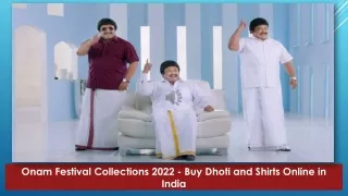 Onam Festival Collections 2022 - Buy Dhoti and Shirts Online in India