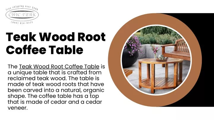 teak wood root coffee table