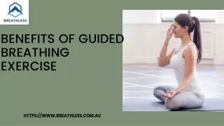 Benefits of guided breathing exercise