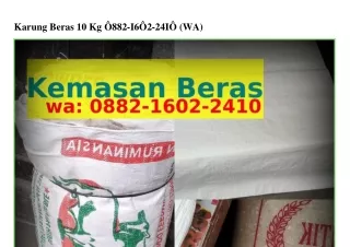 karung beras 10 kg 882 i6 2 24i wa