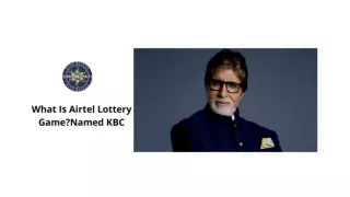 WHAT IS AIRTEL LOTTERY GAME NAMED KBC