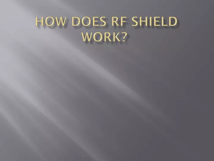 how does rf shield work