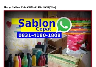 Harga Sablon Kain O8ᣮl.ㄐl8O.l8O8(whatsApp)