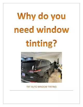Why do you need window tinting?