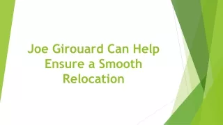 joe girouard can help ensure a smooth relocation