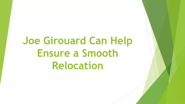 joe girouard can help ensure a smooth relocation