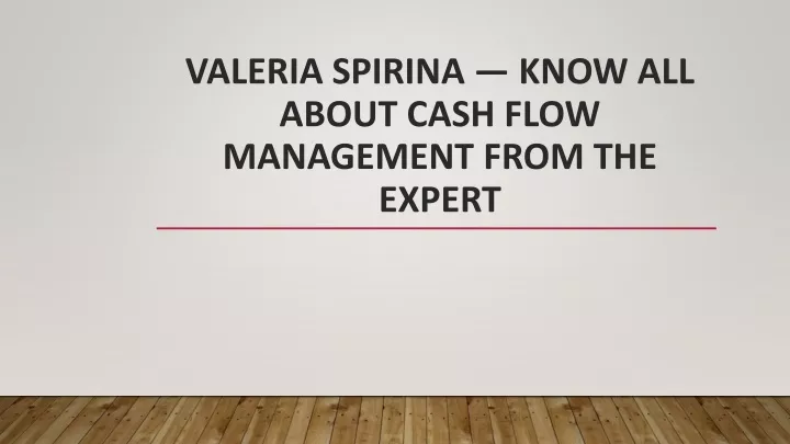 valeria spirina know all about cash flow management from the expert