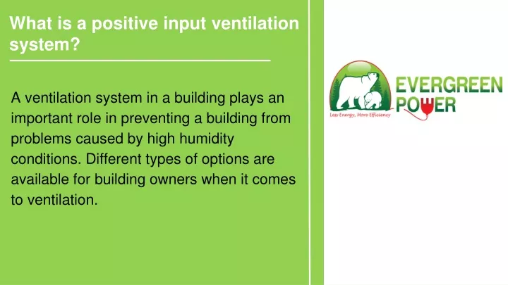 what is a positive input ventilation system