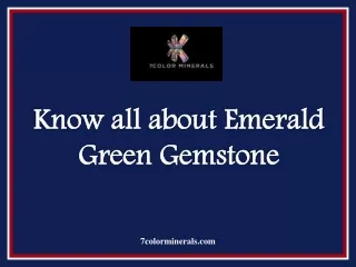 Know all about Emerald Green Gemstone