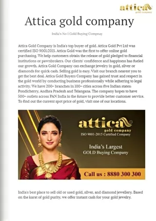Attica Gold Pvt Ltd is India's No.1 Gold and Silver buying company,