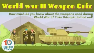 World war II Weapons Quiz