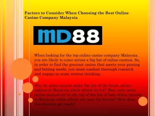 Factors to Consider When Choosing the Best Online Casino Company Malaysia
