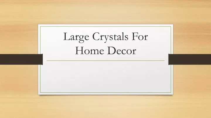 large crystals for home decor