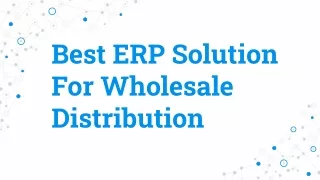Best ERP Solution For Wholesale Distribution